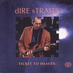 Dire Straits : Ticket to heaven
